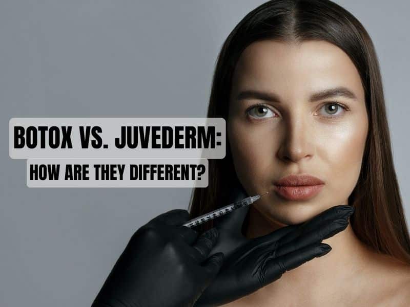 Botox vs Juvederm How are they different