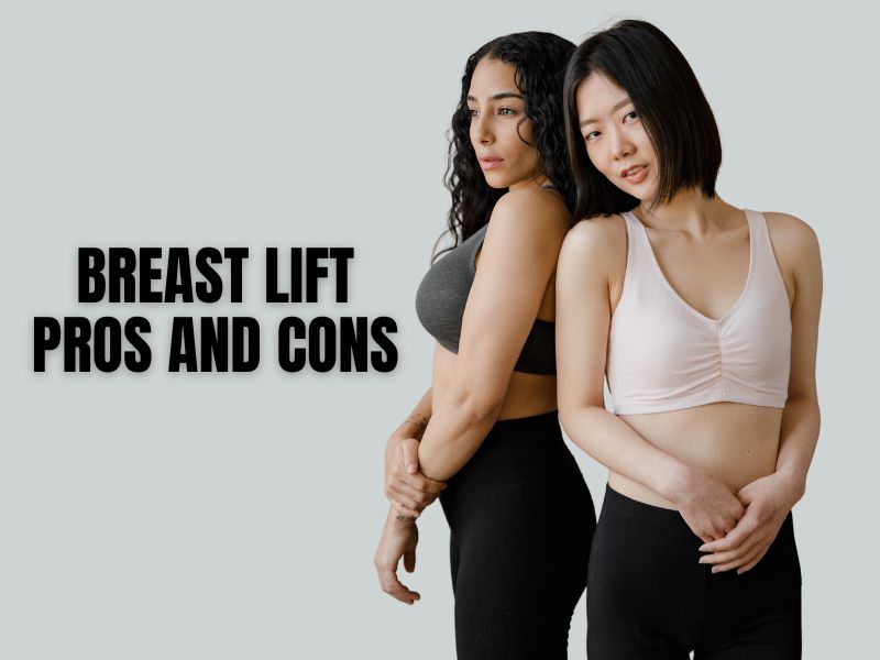 Breast Lift Pros and Cons